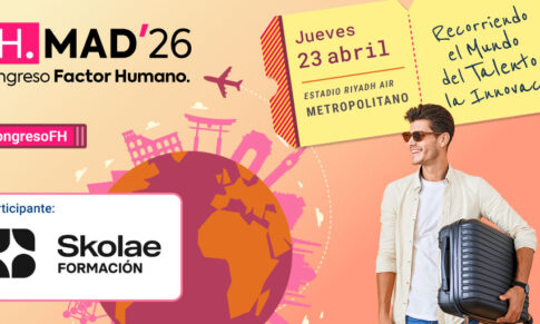 SKOLAE Formación estará en el Congreso Factor Humano Madrid 2026